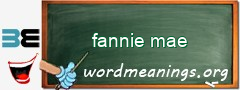 WordMeaning blackboard for fannie mae